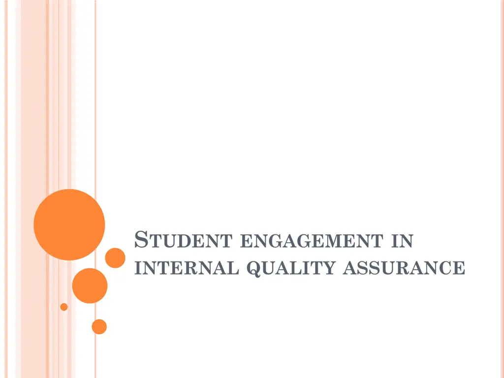 s tudent engagement in internal quality assurance