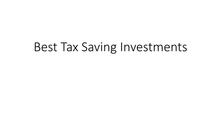best tax saving investments