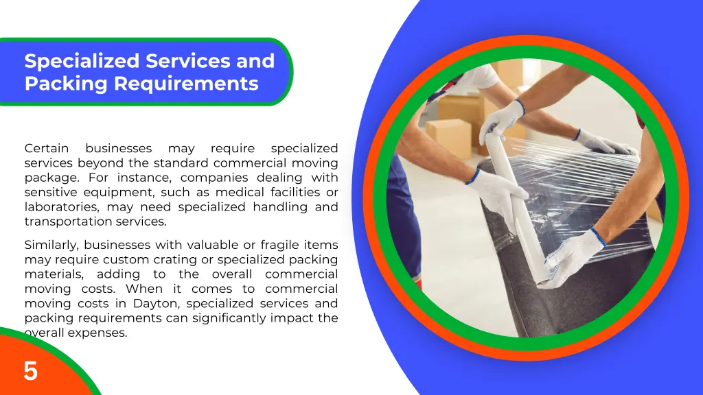 specialized services and packing requirements