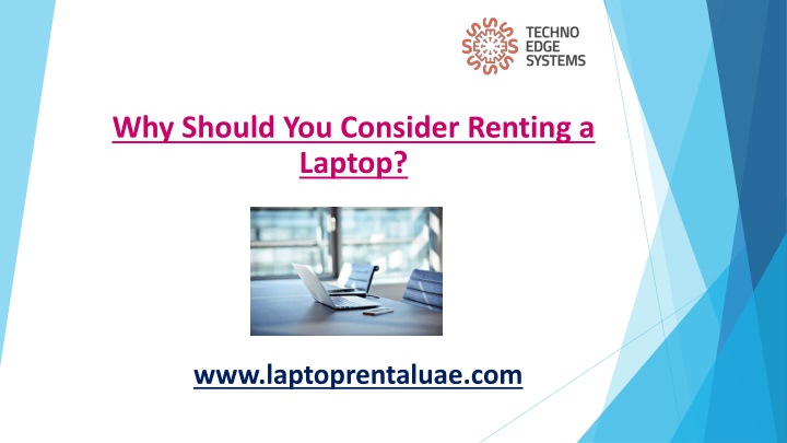 why should you consider renting a laptop