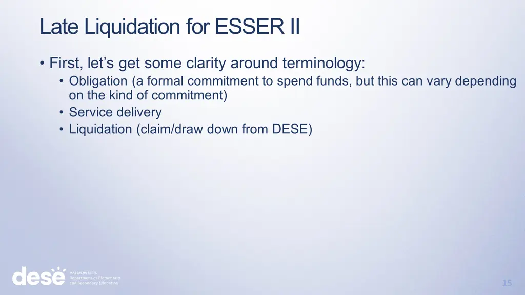 late liquidation for esser ii