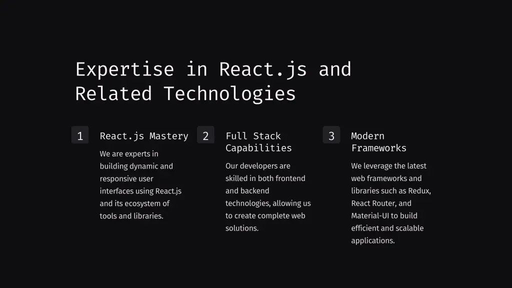 expertise in react js and related technologies