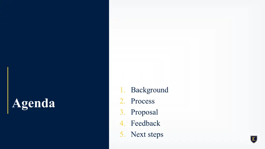 1 background 2 process 3 proposal 4 feedback