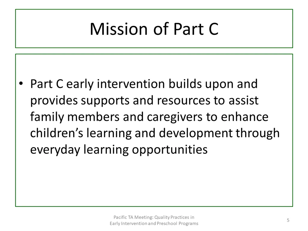 mission of part c