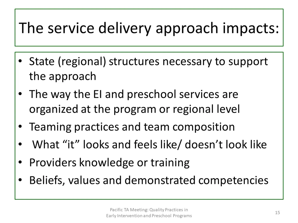 the service delivery approach impacts
