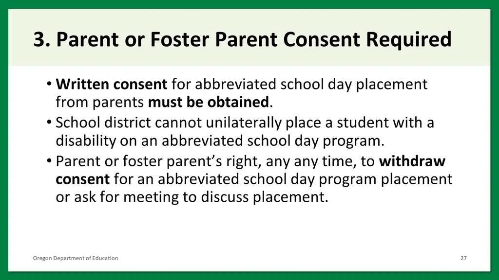 3 parent or foster parent consent required