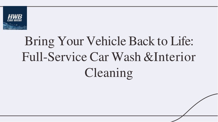 bring your vehicle back to life full service