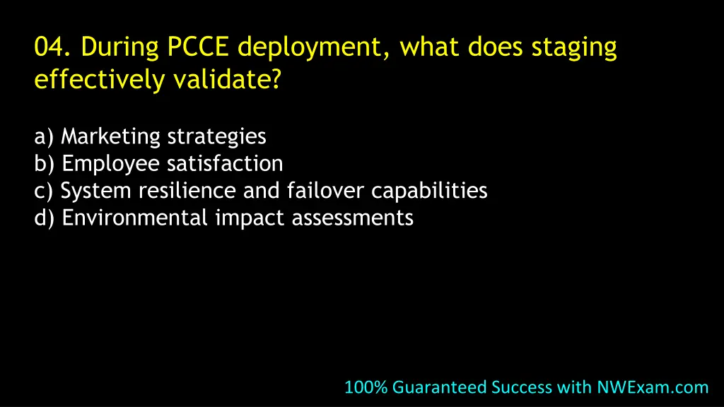 04 during pcce deployment what does staging