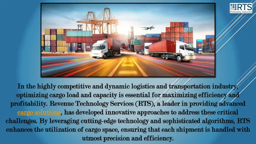 in the highly competitive and dynamic logistics