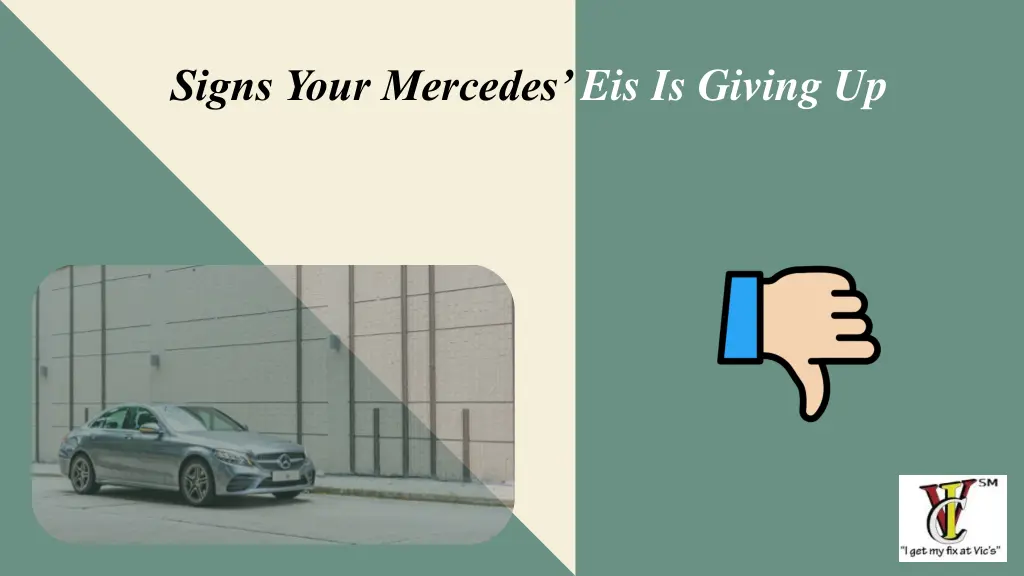 signs your mercedes eis is giving up