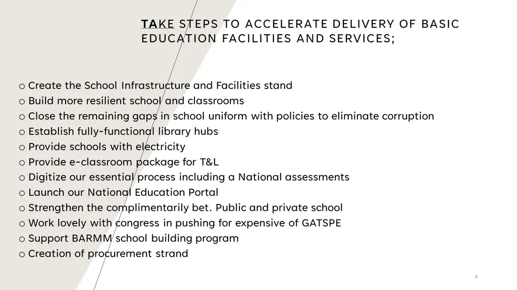ta ke steps to accelerate delivery of basic