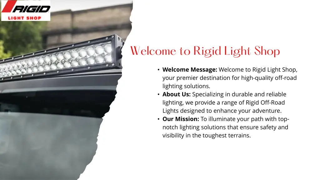welcome message welcome to rigid light shop your