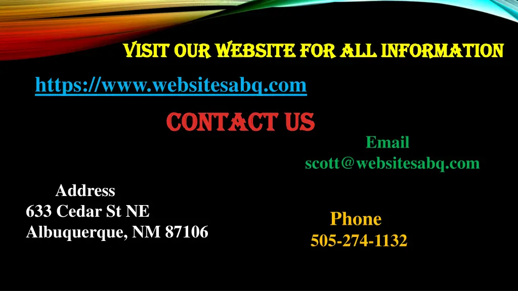 visit visit our website for all information