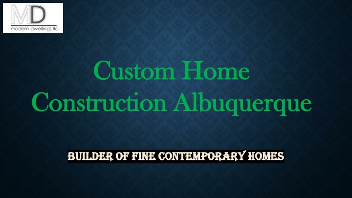 custom home custom home construction albuquerque