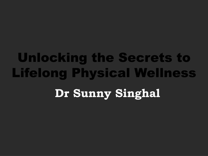 unlocking the secrets to lifelong physical