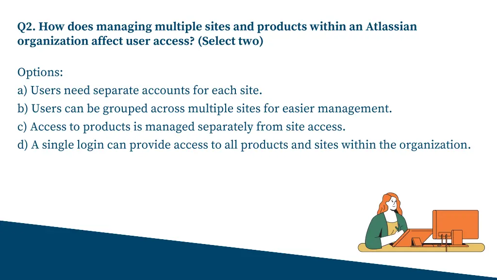 q2 how does managing multiple sites and products