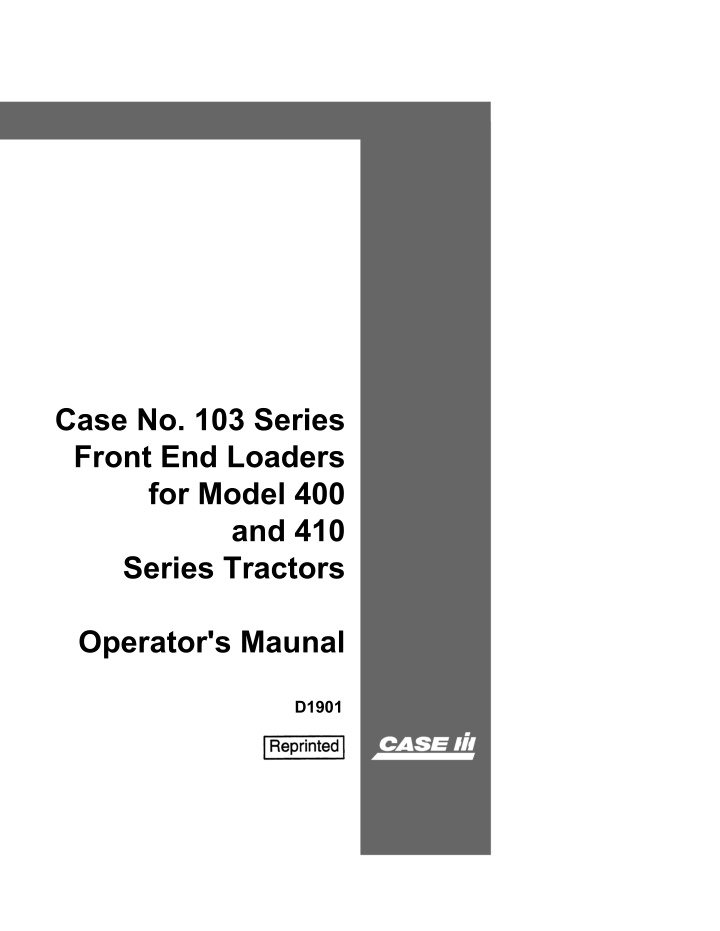 case no 103 series front end loaders for model 400