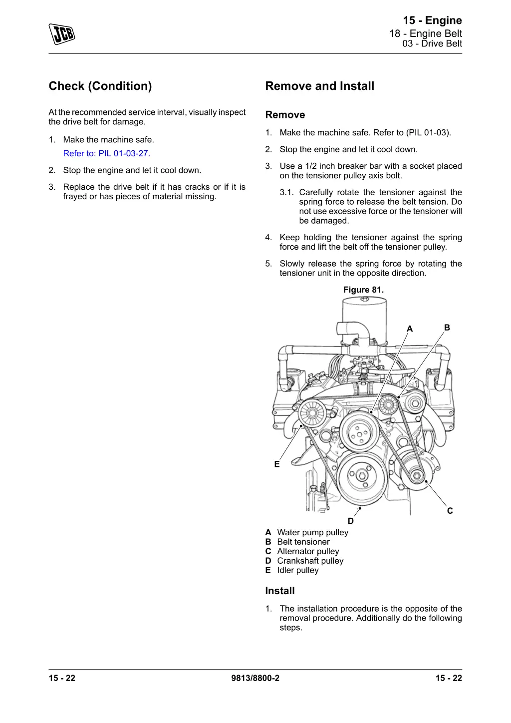 15 engine 18 engine belt 03 drive belt