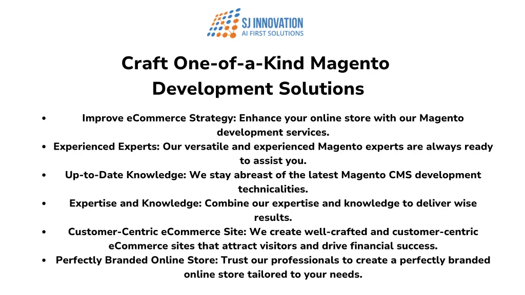 craft one of a kind magento development solutions