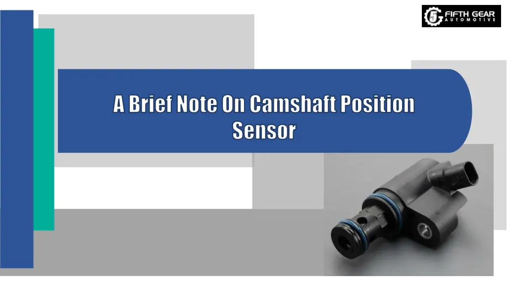 a brief note on camshaft position sensor