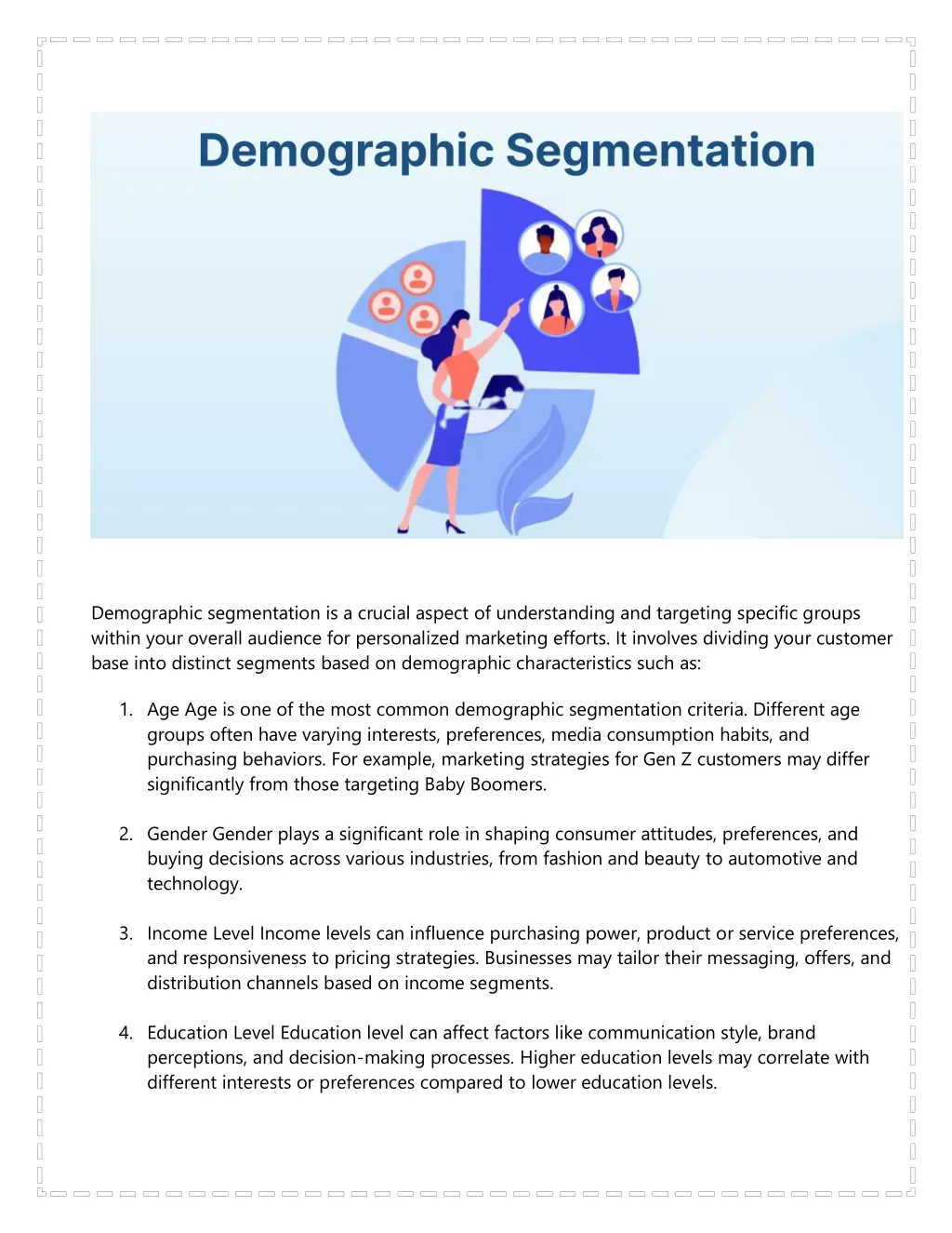 demographic segmentation is a crucial aspect