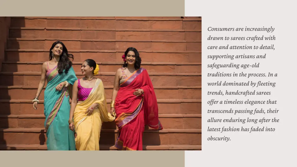 consumers are increasingly drawn to sarees