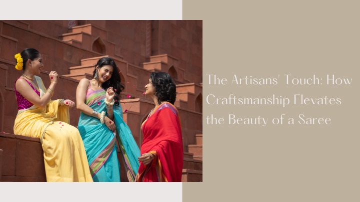 the artisans touch how craftsmanship elevates