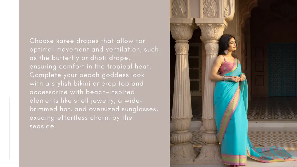 choose saree drapes that allow for optimal