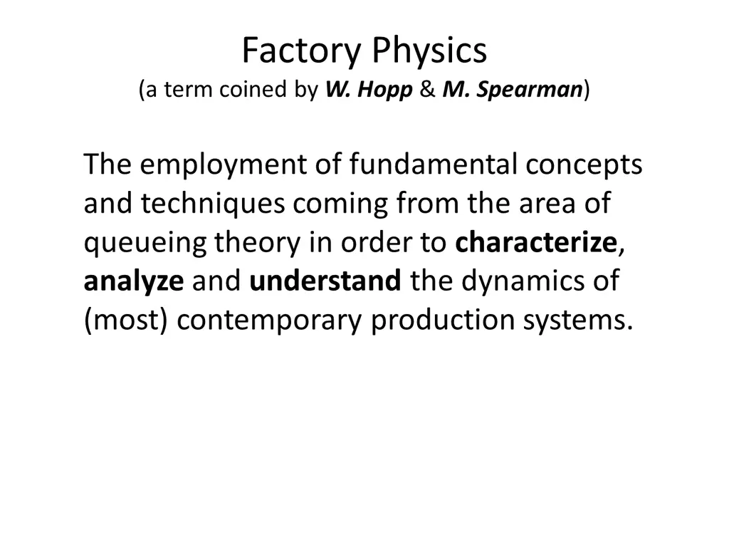 factory physics a term coined by w hopp m spearman
