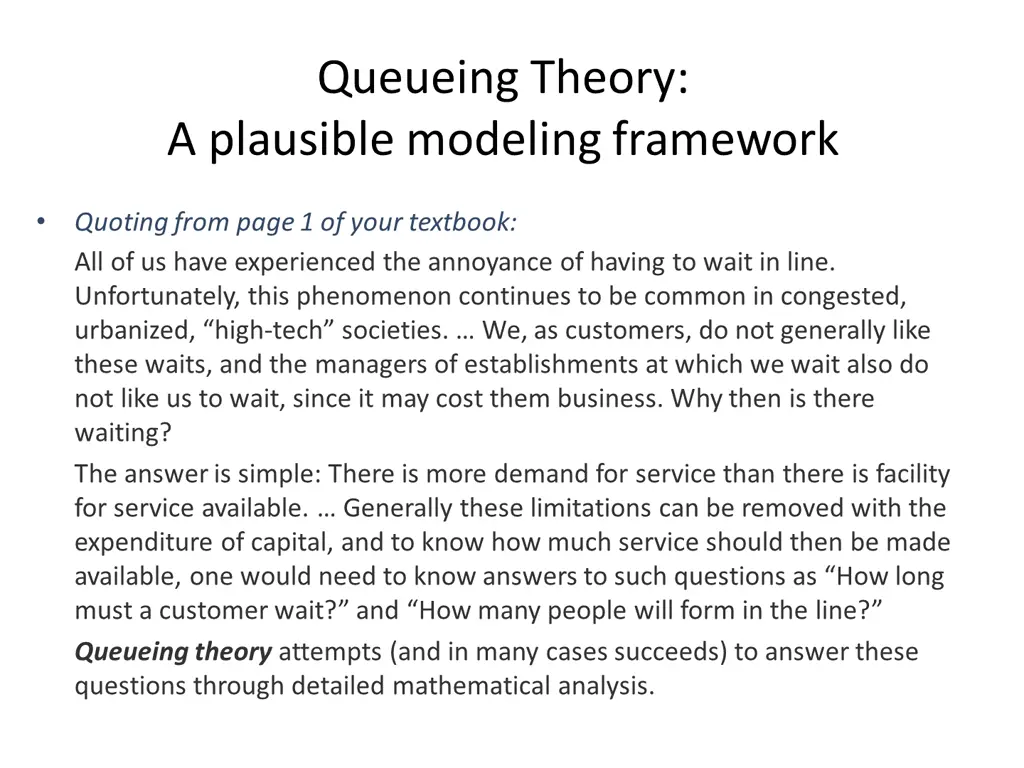 queueing theory a plausible modeling framework