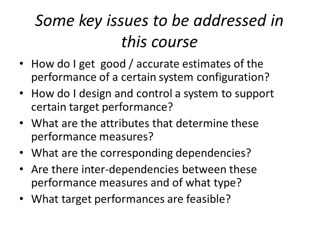 some key issues to be addressed in this course