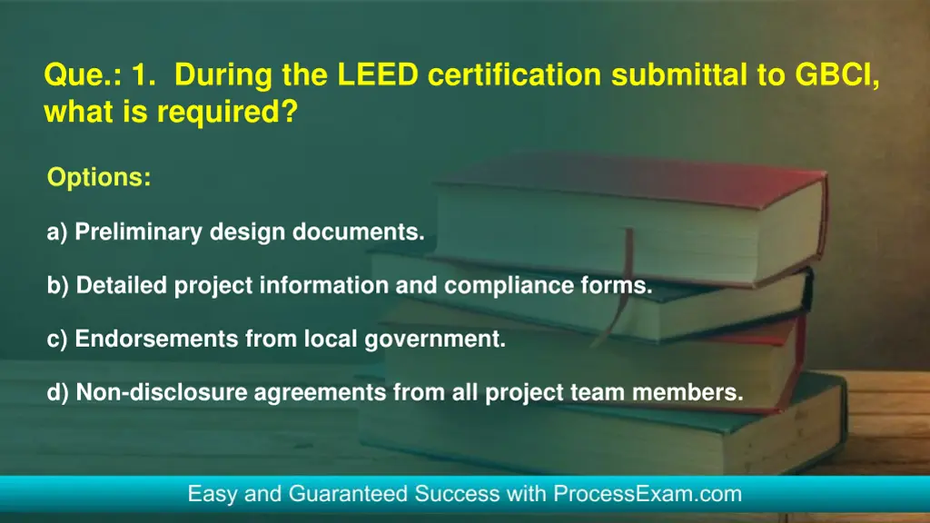 que 1 during the leed certification submittal