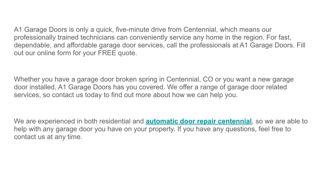 a1 garage doors is only a quick five minute drive