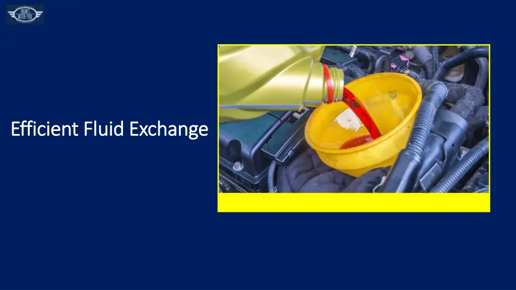 efficient fluid exchange efficient fluid exchange