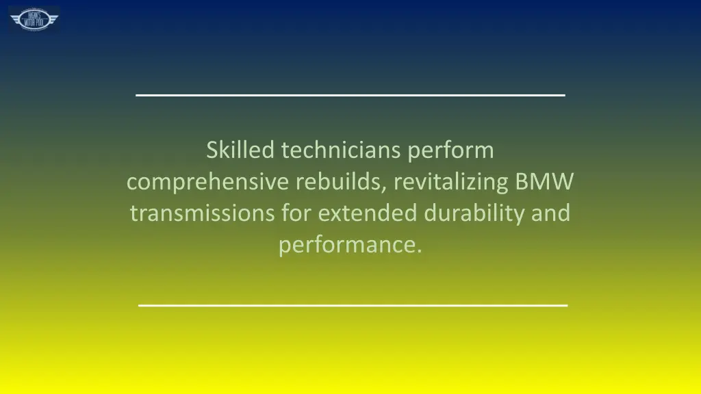 skilled technicians perform comprehensive