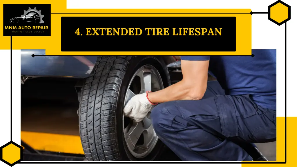 4 extended tire lifespan