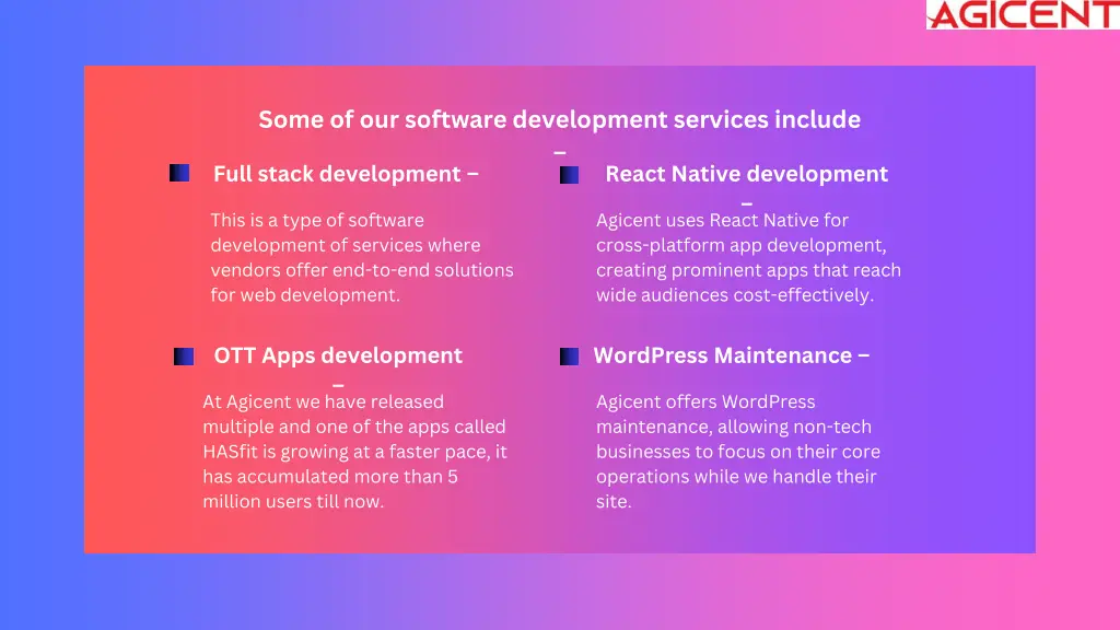 some of our software development services include